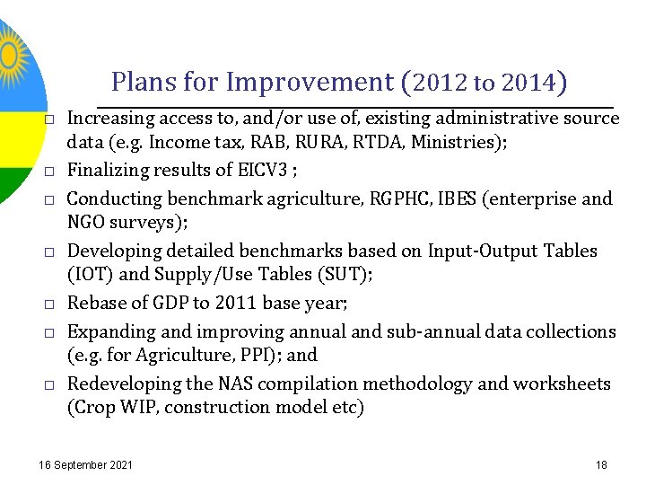 Plans for Improvement (2012 to 2014) Increasing access to, and/or use of, existing administrative