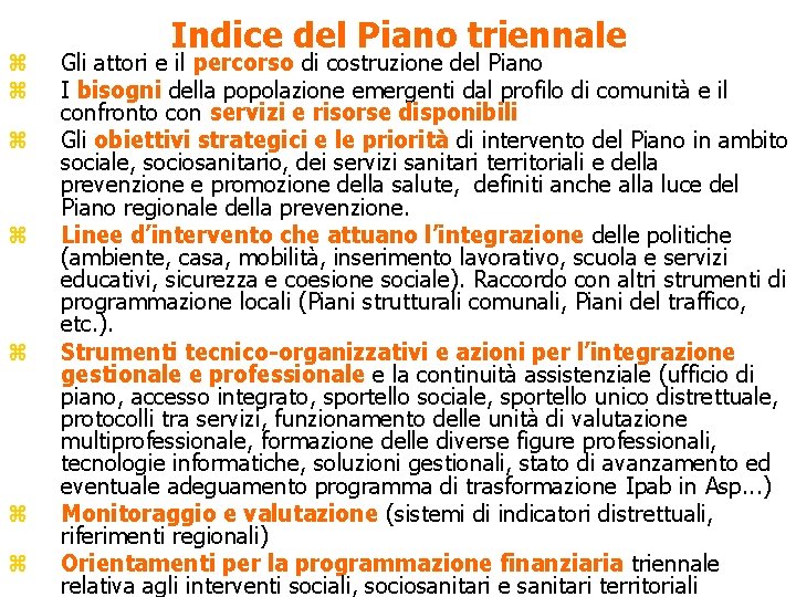 z z z z Indice del Piano triennale Gli attori e il percorso di