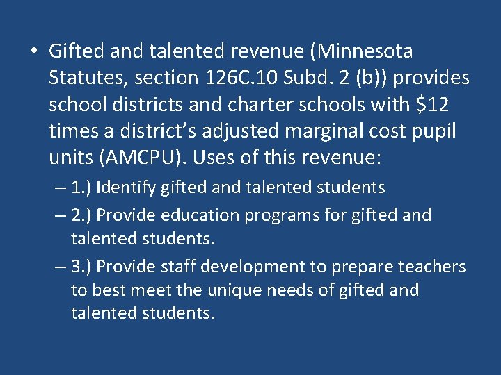  • Gifted and talented revenue (Minnesota Statutes, section 126 C. 10 Subd. 2