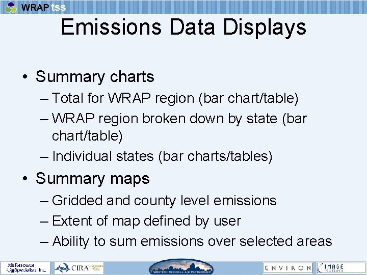 Emissions Data Displays • Summary charts – Total for WRAP region (bar chart/table) –
