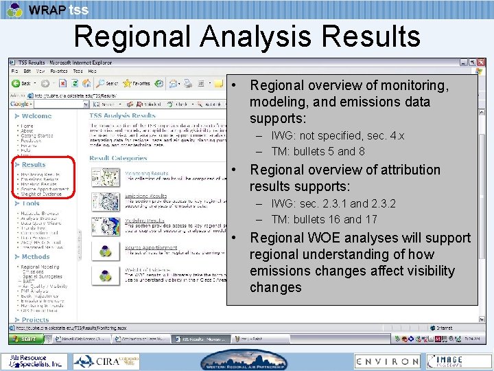Regional Analysis Results • Regional overview of monitoring, modeling, and emissions data supports: –