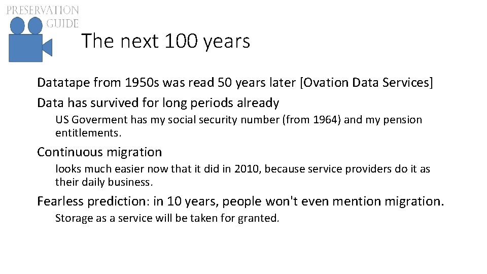 The next 100 years Datatape from 1950 s was read 50 years later [Ovation