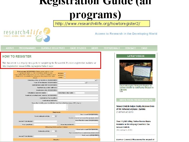 Registration Guide (all programs) http: //www. research 4 life. org/howtoregister 2/ 