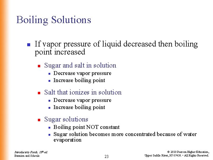 Boiling Solutions n If vapor pressure of liquid decreased then boiling point increased n