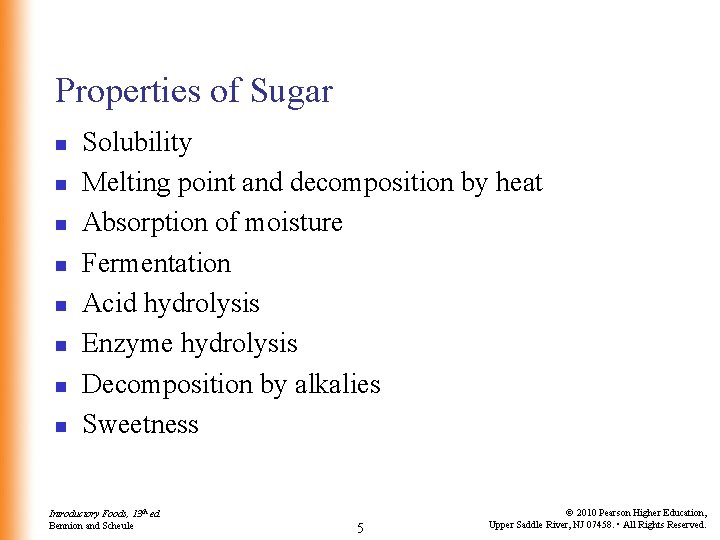 Properties of Sugar n n n n Solubility Melting point and decomposition by heat