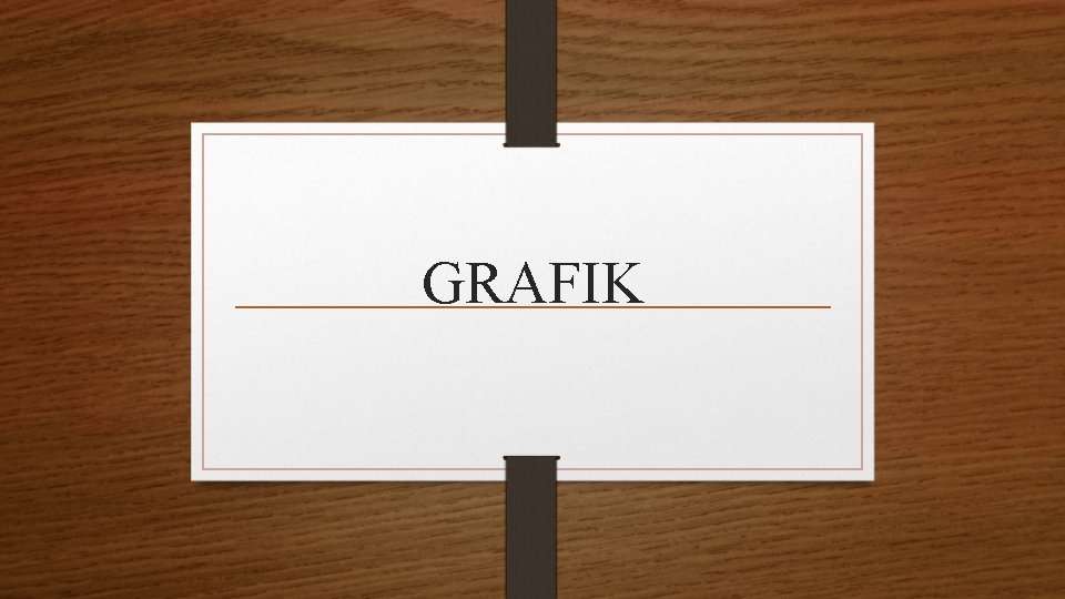 GRAFIK 