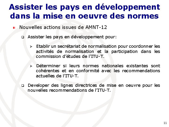 Assister les pays en développement dans la mise en oeuvre des normes Nouvelles actions