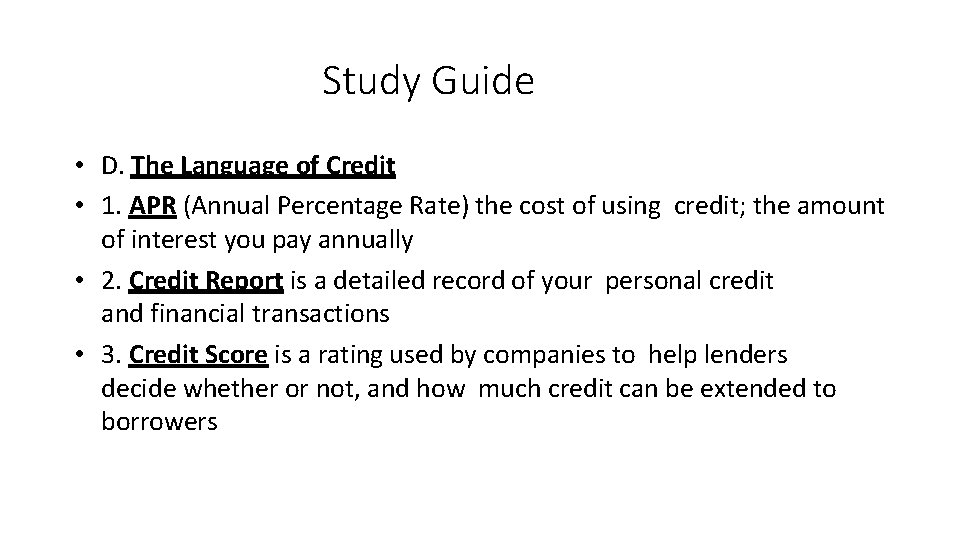 Study Guide • D. The Language of Credit • 1. APR (Annual Percentage Rate)