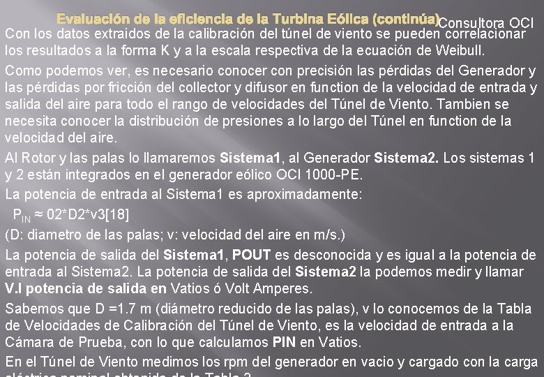 Evaluación de la eficiencia de la Turbina Eólica (continúa)Consultora OCI Con los datos extraidos
