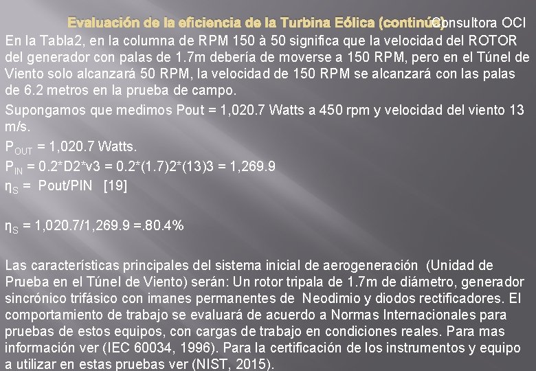 Evaluación de la eficiencia de la Turbina Eólica (continúa) Consultora OCI En la Tabla