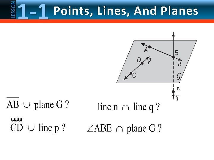 LESSON 1 -1 Points, Lines, And Planes E 