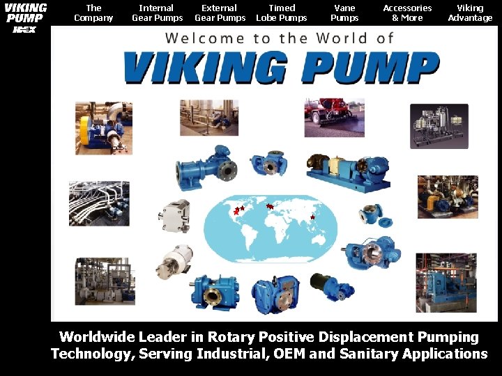 The Company Internal Gear Pumps External Gear Pumps Timed Lobe Pumps Vane Pumps Accessories
