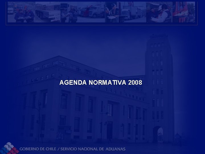 AGENDA NORMATIVA 2008 AGENDA NORMATIVA 2008