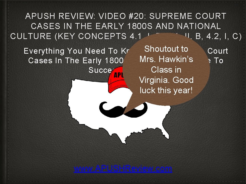 APUSH REVIEW: VIDEO #20: SUPREME COURT CASES IN THE EARLY 1800 S AND NATIONAL