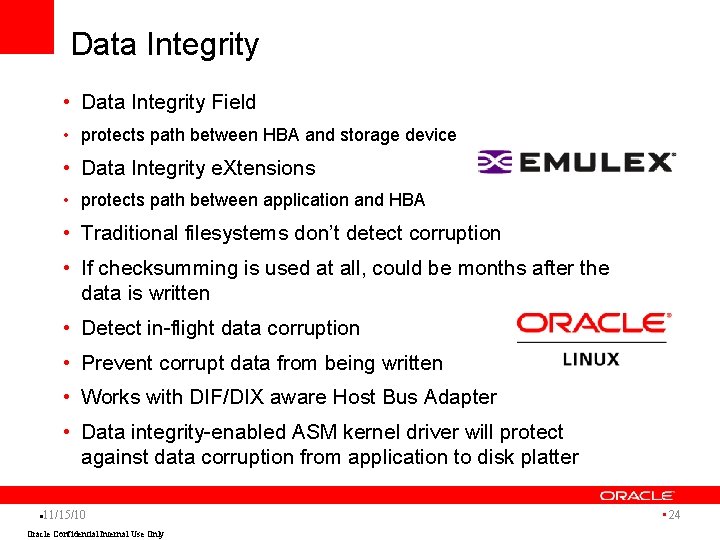 Data Integrity • Data Integrity Field • protects path between HBA and storage device