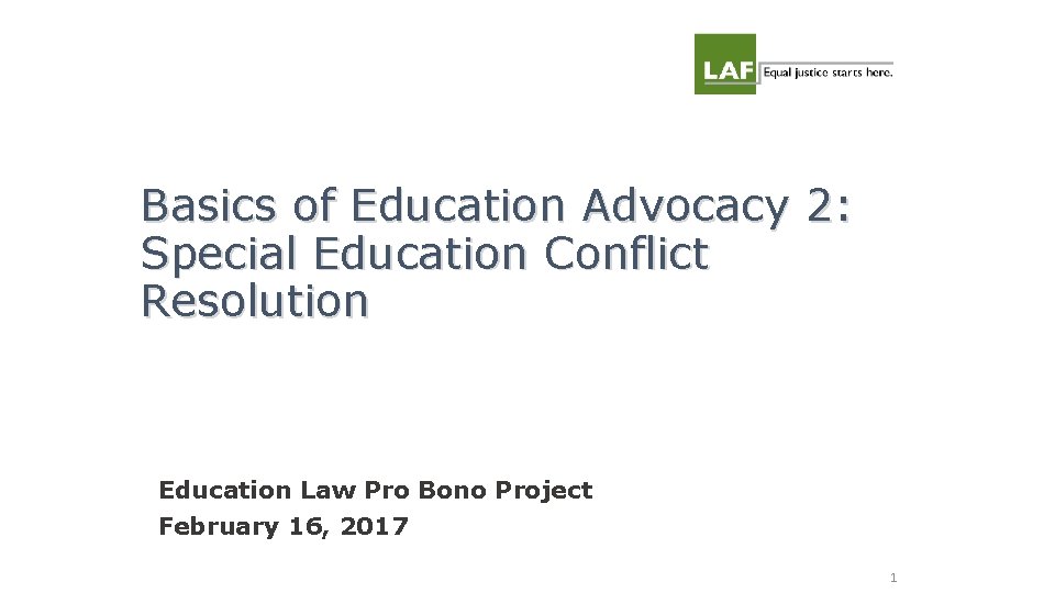 Basics of Education Advocacy 2: Special Education Conflict Resolution Education Law Pro Bono Project