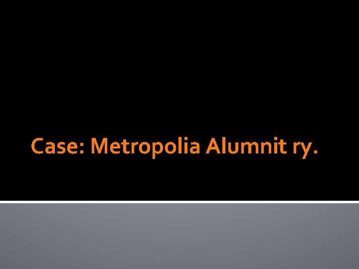Case: Metropolia Alumnit ry. 