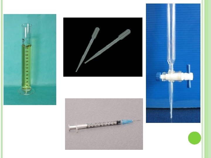 LAB EQUIPMENT I MEASURING AND DISPENSING LIQUIDS A