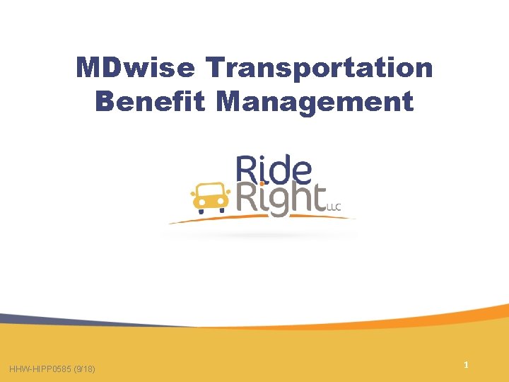 MDwise Transportation Benefit Management HHW-HIPP 0585 (9/18) 1 