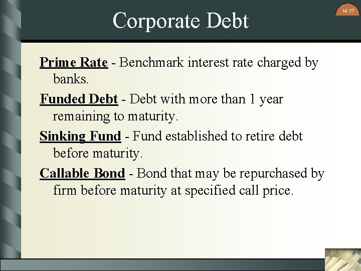 Corporate Debt Prime Rate - Benchmark interest rate charged by banks. Funded Debt -