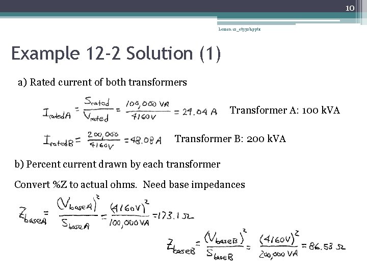 10 Lesson 12_et 332 b. pptx Example 12 -2 Solution (1) a) Rated current