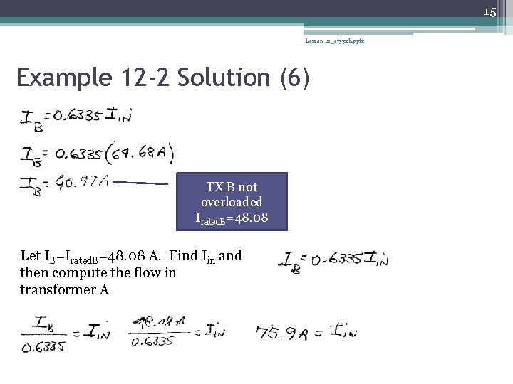 15 Lesson 12_et 332 b. pptx Example 12 -2 Solution (6) TX B not