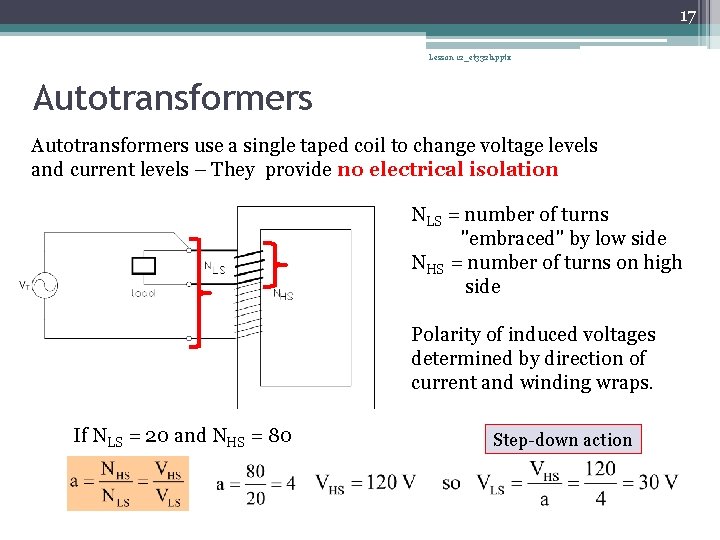 17 Lesson 12_et 332 b. pptx Autotransformers use a single taped coil to change