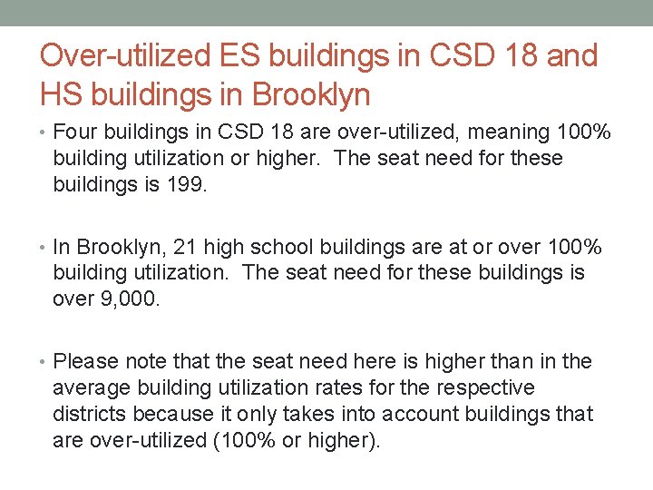 Over-utilized ES buildings in CSD 18 and HS buildings in Brooklyn • Four buildings