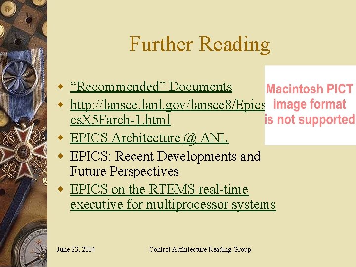 Further Reading w “Recommended” Documents w http: //lansce. lanl. gov/lansce 8/Epics/epi cs. X 5