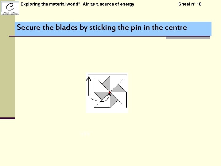 Exploring the material world”: Air as a source of energy Sheet n° 18 Secure