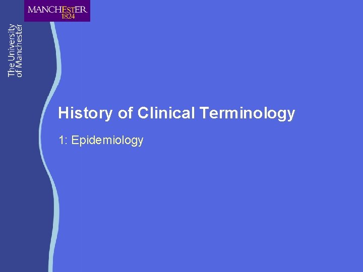 History of Clinical Terminology 1: Epidemiology 