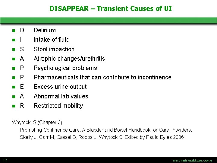 DISAPPEAR – Transient Causes of UI n D Delirium n I Intake of fluid