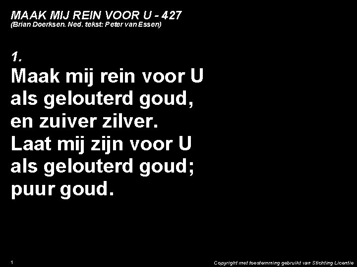 MAAK MIJ REIN VOOR U - 427 (Brian Doerksen. Ned. tekst: Peter van Essen)