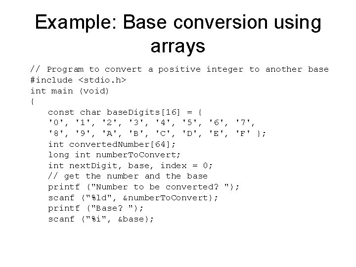 Example: Base conversion using arrays // Program to convert a positive integer to another