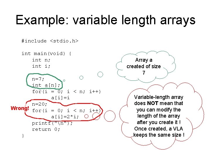 Example: variable length arrays #include <stdio. h> int main(void) { int n; int i;