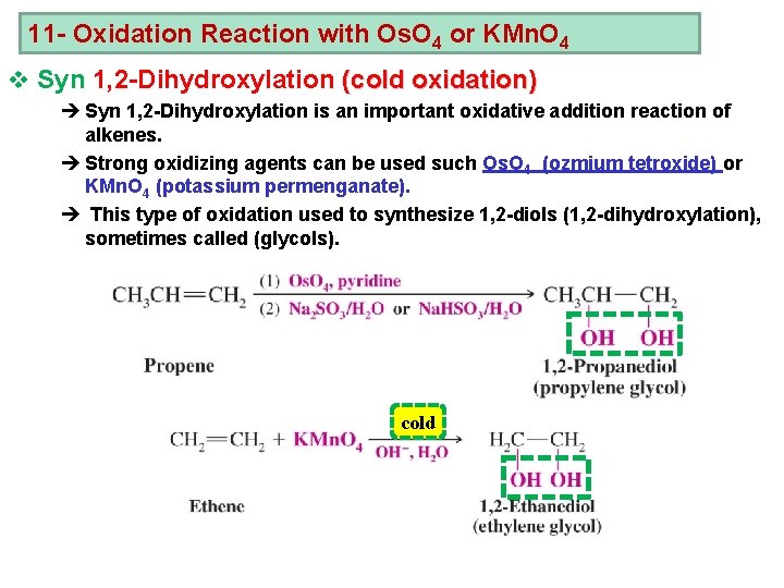 11 - Oxidation Reaction with Os. O 4 or KMn. O 4 v Syn