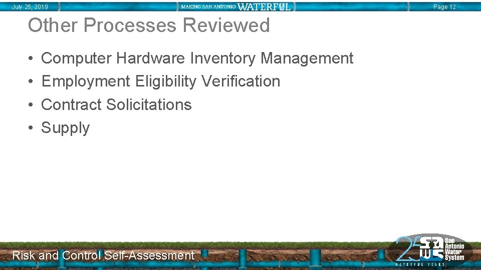 July 25, 2019 Other Processes Reviewed • • Computer Hardware Inventory Management Employment Eligibility