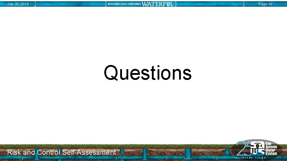 July 25, 2019 Page 14 Questions Risk and Control Self-Assessment 