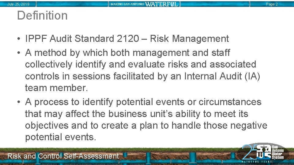 July 25, 2019 Page 2 Definition • IPPF Audit Standard 2120 – Risk Management