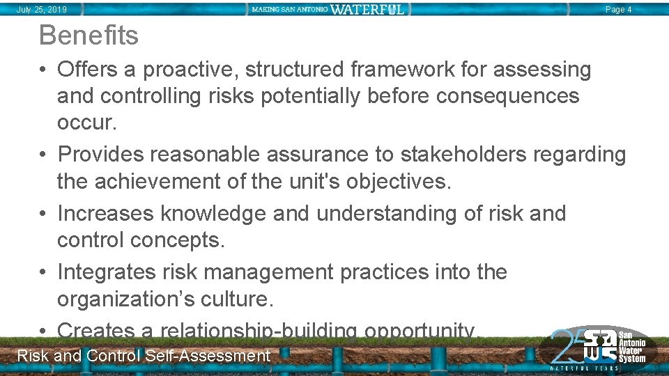 July 25, 2019 Page 4 Benefits • Offers a proactive, structured framework for assessing