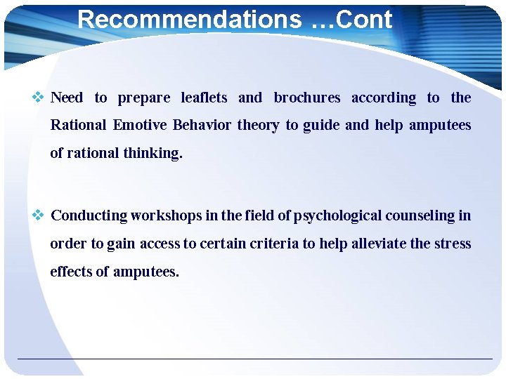 Recommendations …Cont Need to prepare leaflets and brochures according to the Rational Emotive Behavior
