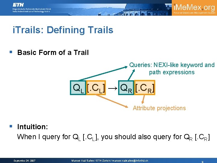 i. Trails: Defining Trails § Basic Form of a Trail Queries: NEXI-like keyword and