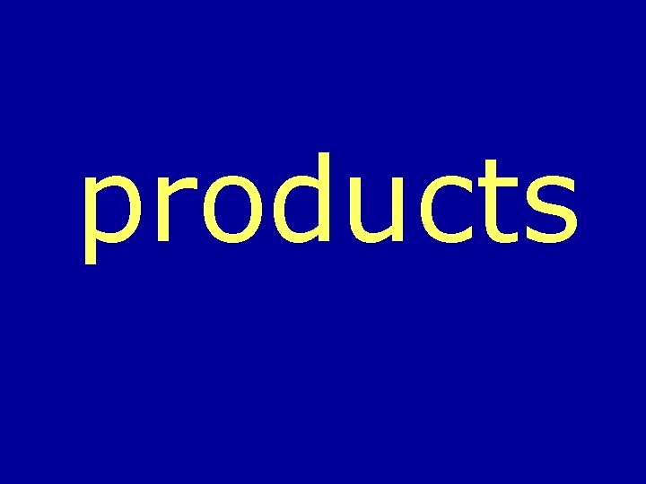 products 