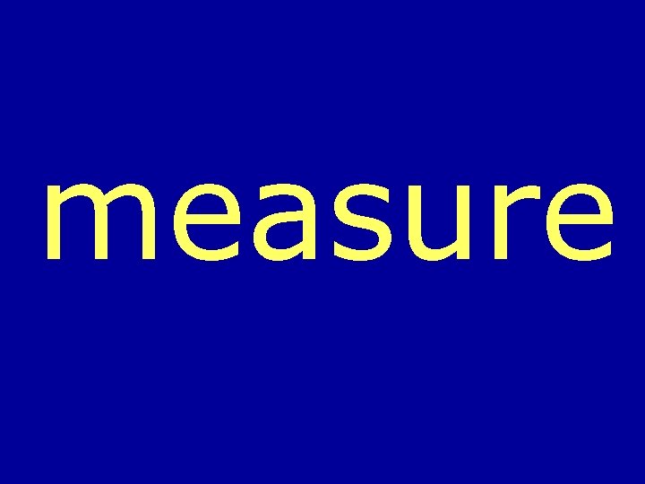 measure 