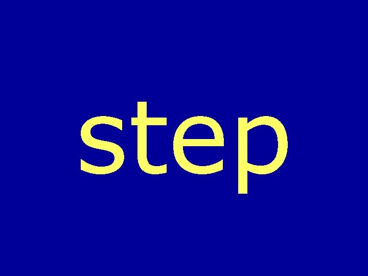 step 
