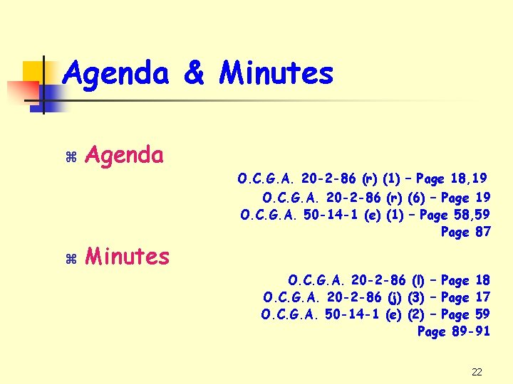 Agenda & Minutes z z Agenda Minutes O. C. G. A. 20 -2 -86