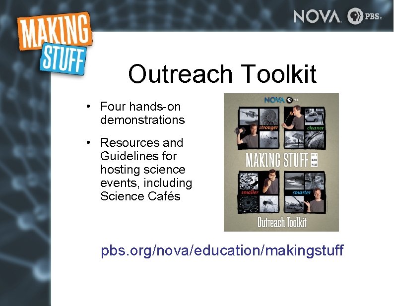 Outreach Toolkit • Four hands-on demonstrations • Resources and Guidelines for hosting science events, Outreach Toolkit • Four hands-on demonstrations • Resources and Guidelines for hosting science events,