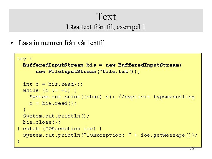 Text Läsa text från fil, exempel 1 • Läsa in numren från vår textfil