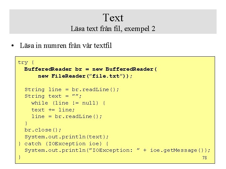 Text Läsa text från fil, exempel 2 • Läsa in numren från vår textfil