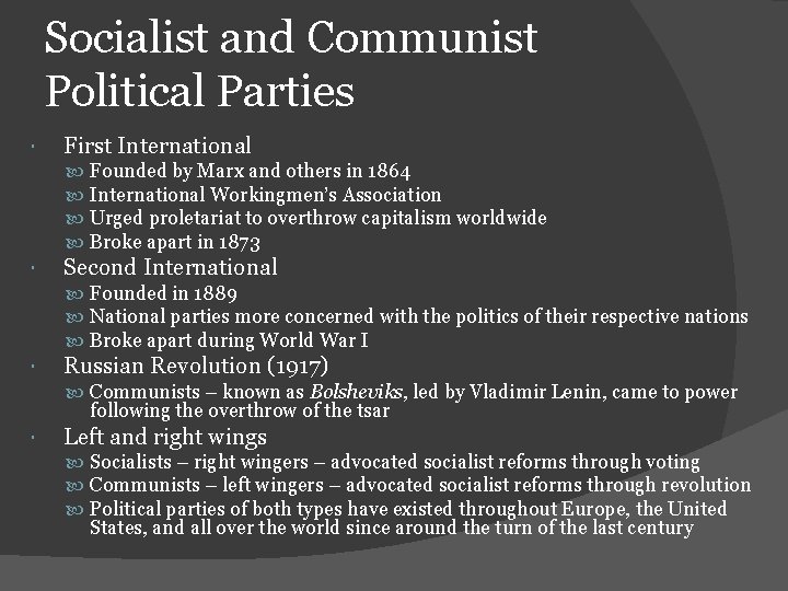 Socialist and Communist Political Parties First International Founded by Marx and others in 1864
